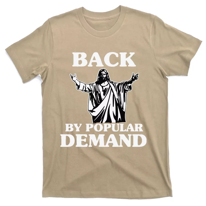 Back By Popular Demand Easter With Jesus T-Shirt