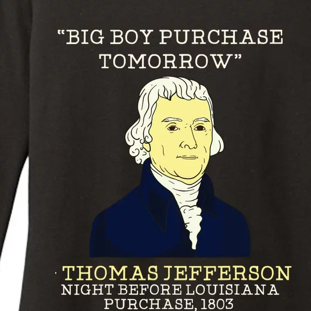 Big Boy Purchase Tomorrow History Teacher Thomas Jefferson Womens CVC Long Sleeve Shirt