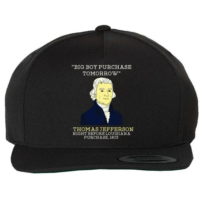 Big Boy Purchase Tomorrow History Teacher Thomas Jefferson Wool Snapback Cap