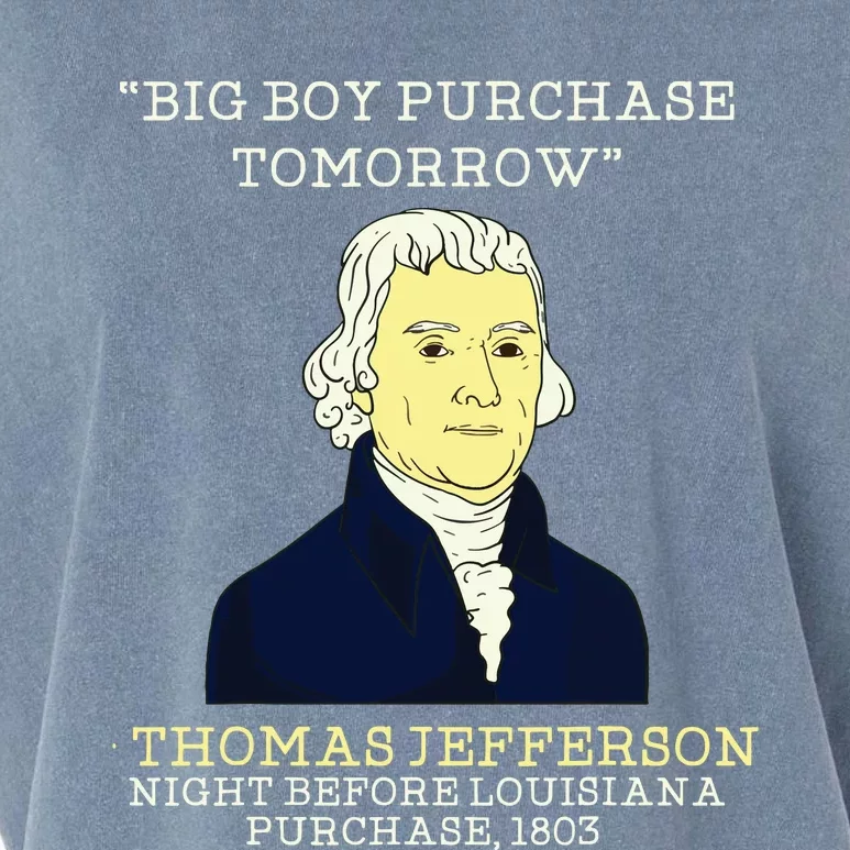 Big Boy Purchase Tomorrow History Teacher Thomas Jefferson Garment-Dyed Women's Muscle Tee