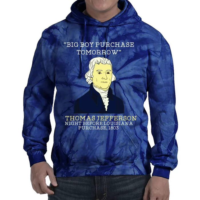 Big Boy Purchase Tomorrow History Teacher Thomas Jefferson Tie Dye Hoodie