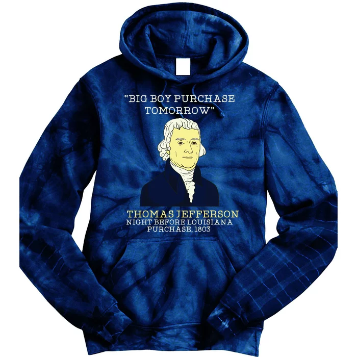 Big Boy Purchase Tomorrow History Teacher Thomas Jefferson Tie Dye Hoodie