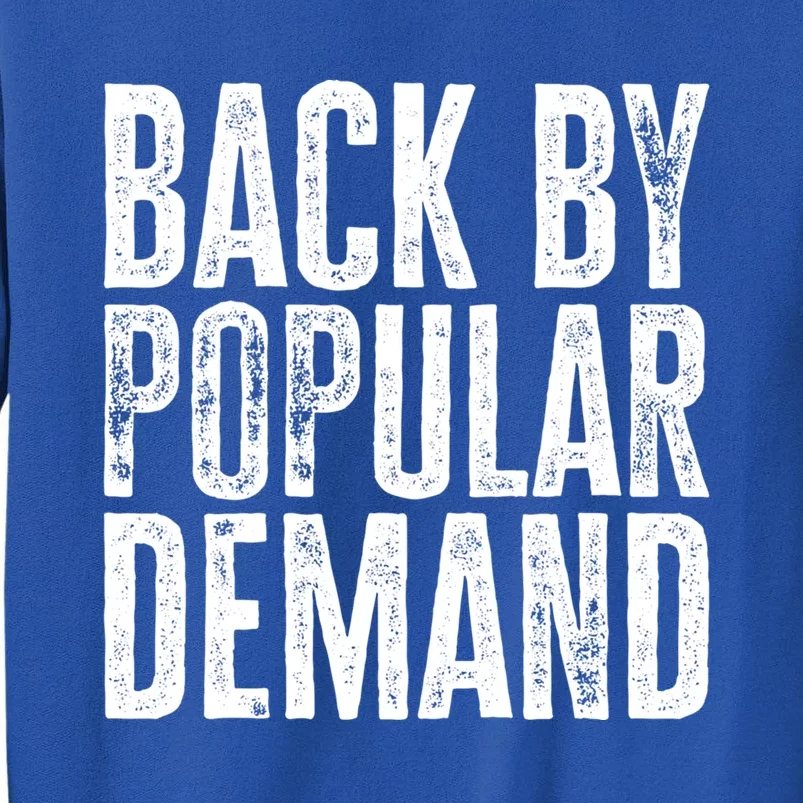 Back By Popular Ded Gift Sweatshirt