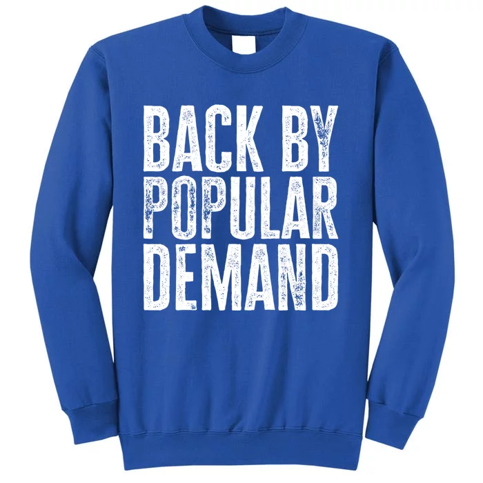 Back By Popular Ded Gift Sweatshirt