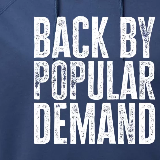 Back By Popular Ded Gift Performance Fleece Hoodie