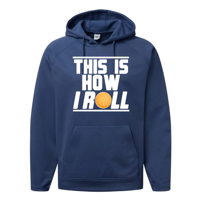 Bocce Ball Player This Is How I Roll Gift Performance Fleece Hoodie