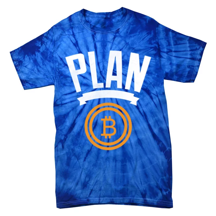 Bitcoin Btc Plan B Vintage Cryptocurrency Satoshi Nakamoto Funny Gift Tie-Dye T-Shirt