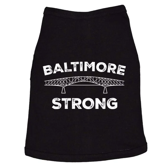 Baltimore Bridge Pray For Baltimore Baltimore Strong Doggie Tank