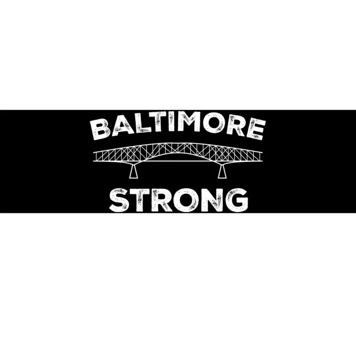 Baltimore Bridge Pray For Baltimore Baltimore Strong Bumper Sticker