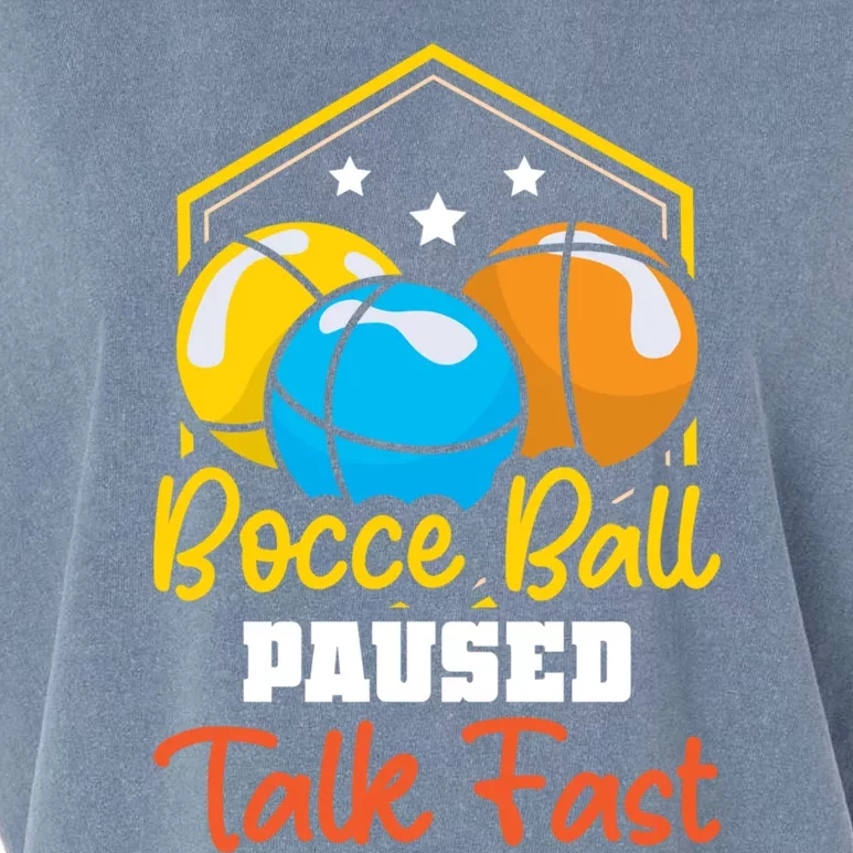 Bocce Ball Paused Talk Fast Bocce Ball Great Gift Garment-Dyed Women's Muscle Tee