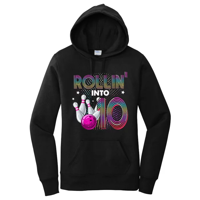 Bowling Birthday Party Rollin Into 10 10th Birthday Vintage Women's Pullover Hoodie