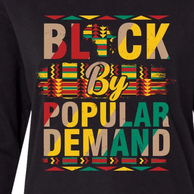 Black By Popular Demand Celebrate Black History Womens Cotton Relaxed Long Sleeve T-Shirt