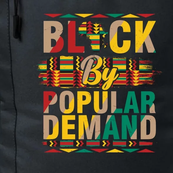 Black By Popular Demand Celebrate Black History Daily Commute Backpack