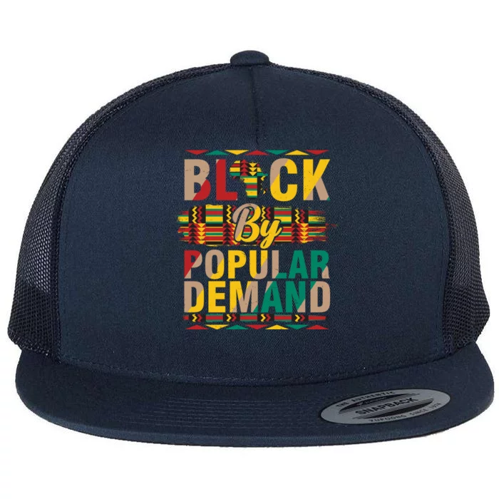 Black By Popular Demand Celebrate Black History Flat Bill Trucker Hat