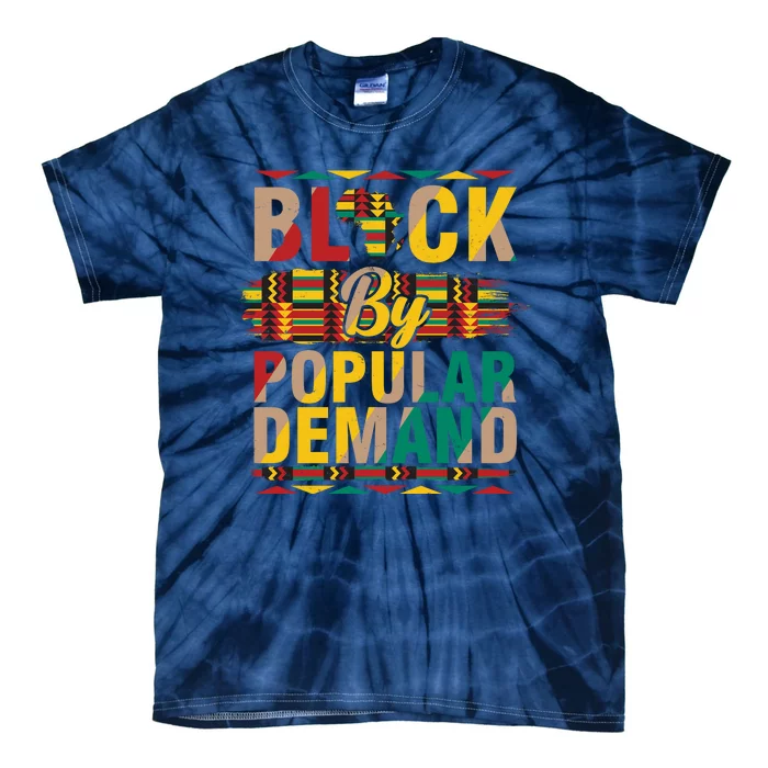 Black By Popular Demand Celebrate Black History Tie-Dye T-Shirt