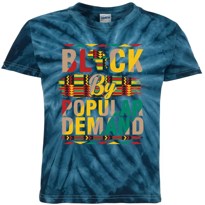 Black By Popular Demand Celebrate Black History Kids Tie-Dye T-Shirt