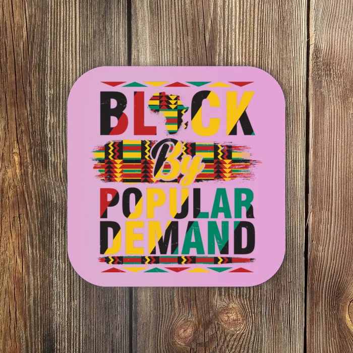 Black By Popular Demand Celebrate Black History Coaster