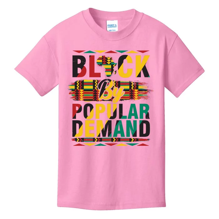 Black By Popular Demand Celebrate Black History Kids T-Shirt