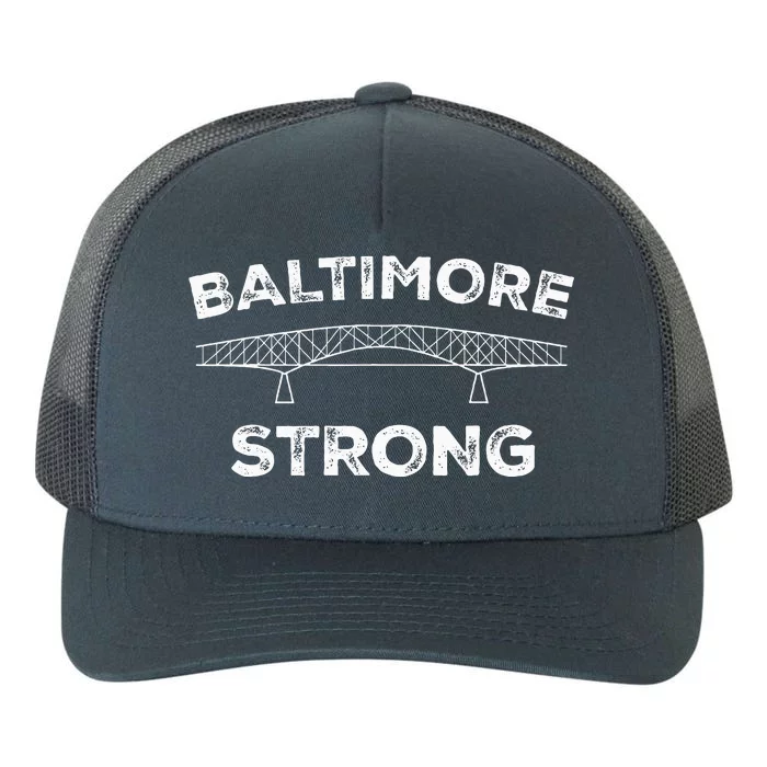 Baltimore Bridge Pray For Baltimore Baltimore Strong Yupoong Adult 5-Panel Trucker Hat