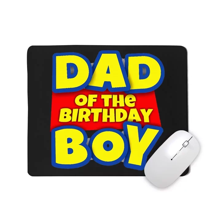 Birthday Boy Proud Dad Gift Mousepad