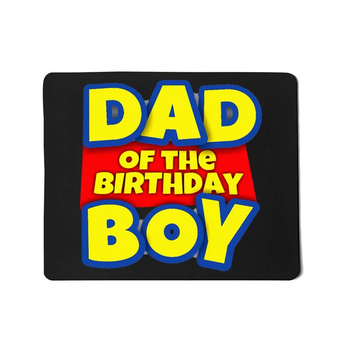 Birthday Boy Proud Dad Gift Mousepad