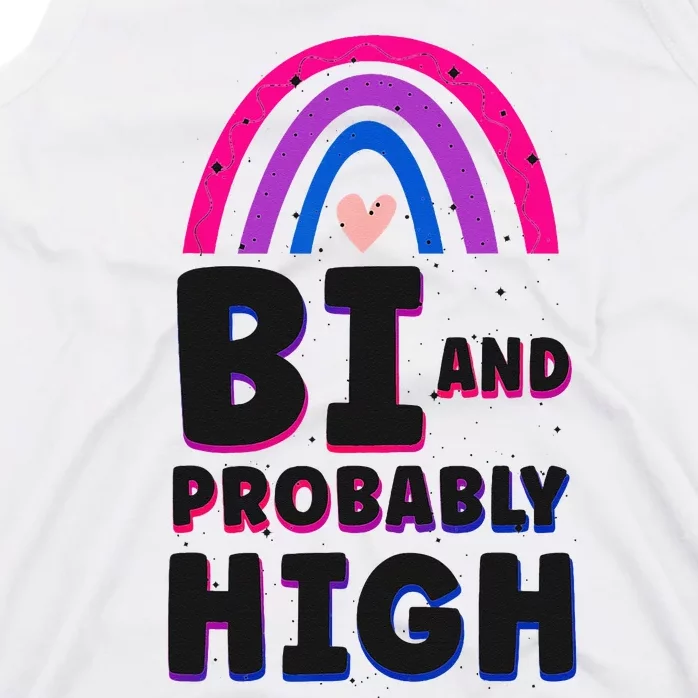 Bisexual Bi Pride Flag Bi And Probably High Tank Top