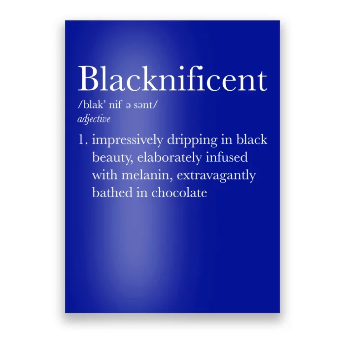 Blacknificent Black Pride Black History Month Gift Poster