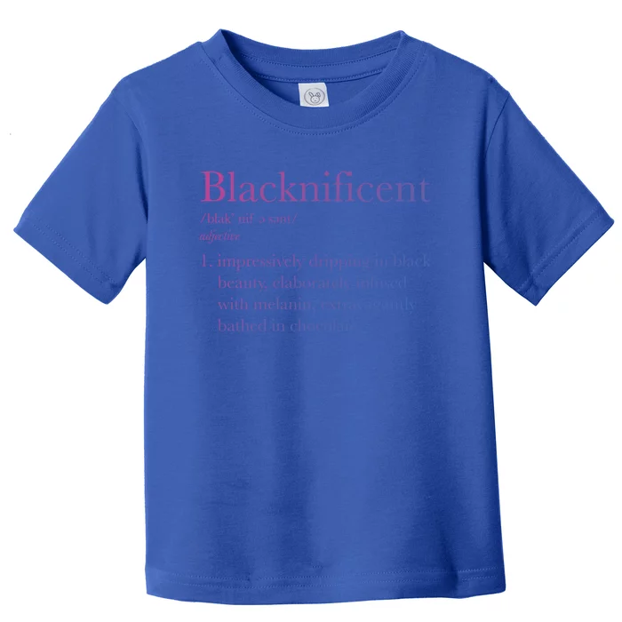 Blacknificent Black Pride Black History Month Gift Toddler T-Shirt