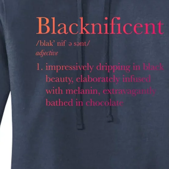 Blacknificent Black Pride Black History Month Gift Women's Pullover Hoodie