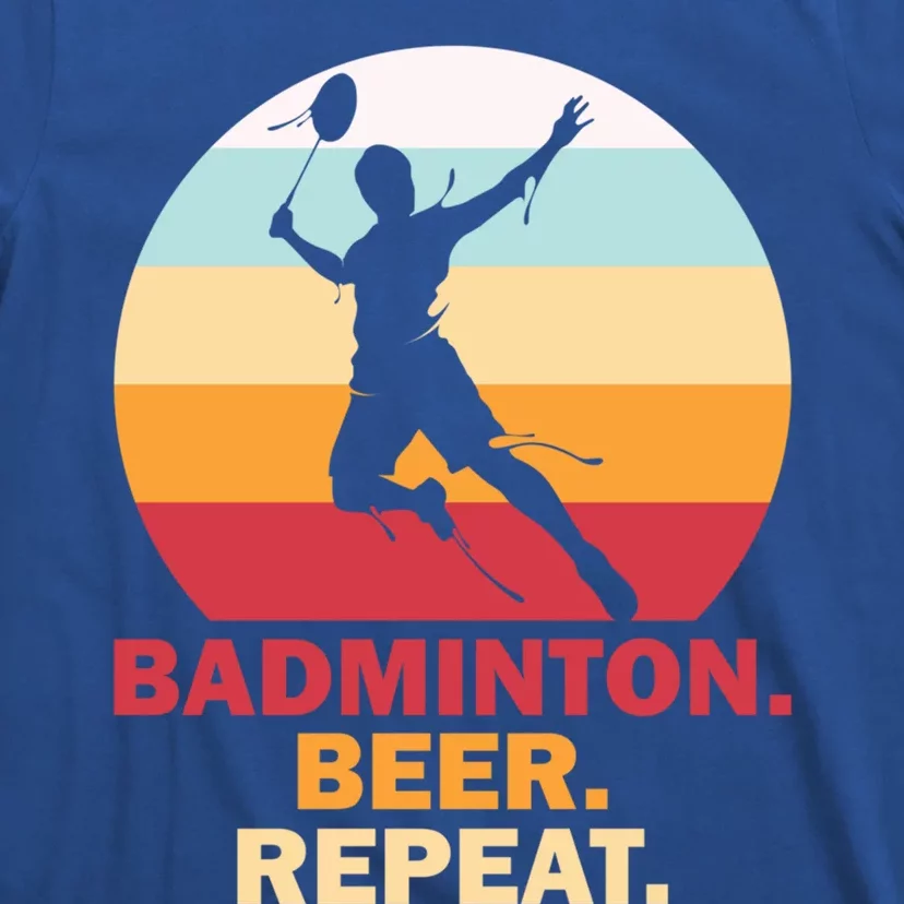 Badminton Beer Repaet Badminton Cool Gift T-Shirt