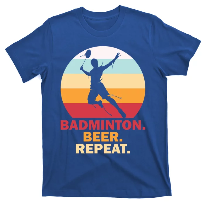 Badminton Beer Repaet Badminton Cool Gift T-Shirt