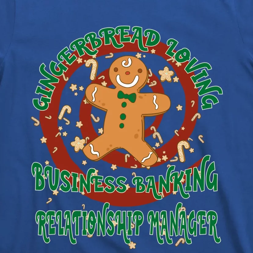 Business Banking Relationship Ager Gingerbread Funny Xmas Great Gift T-Shirt