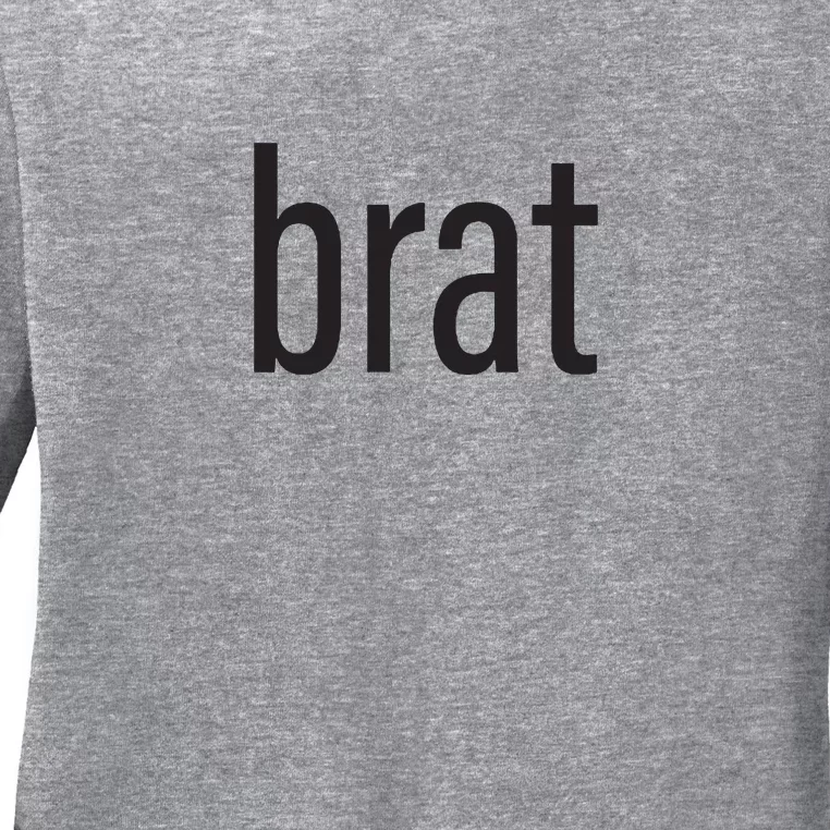 Brat Ladies Long Sleeve Shirt