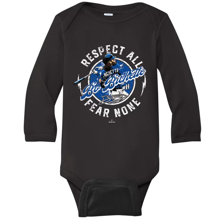 Bo Bichette Respect All Fear None Toronto Canada Baby Long Sleeve Bodysuit