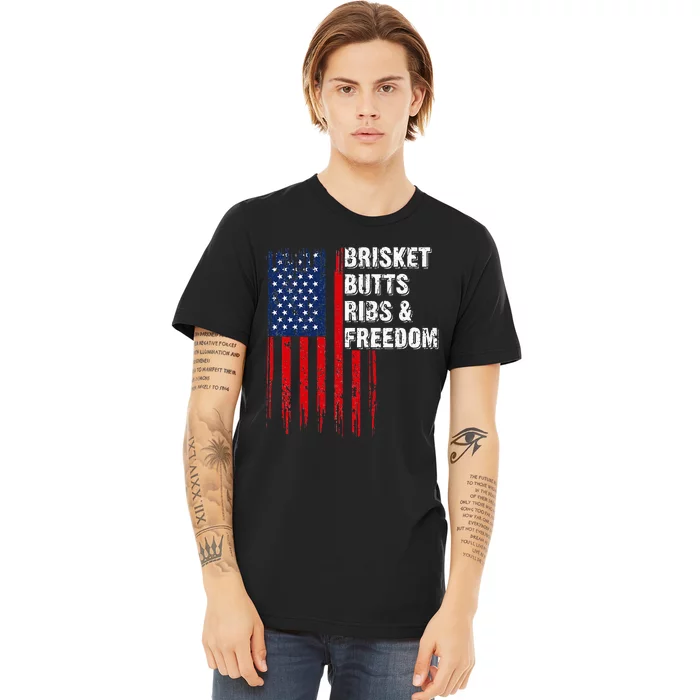 Brisket Butts Ribs And Freedom Steak Cooking Beef Roast Premium T-Shirt