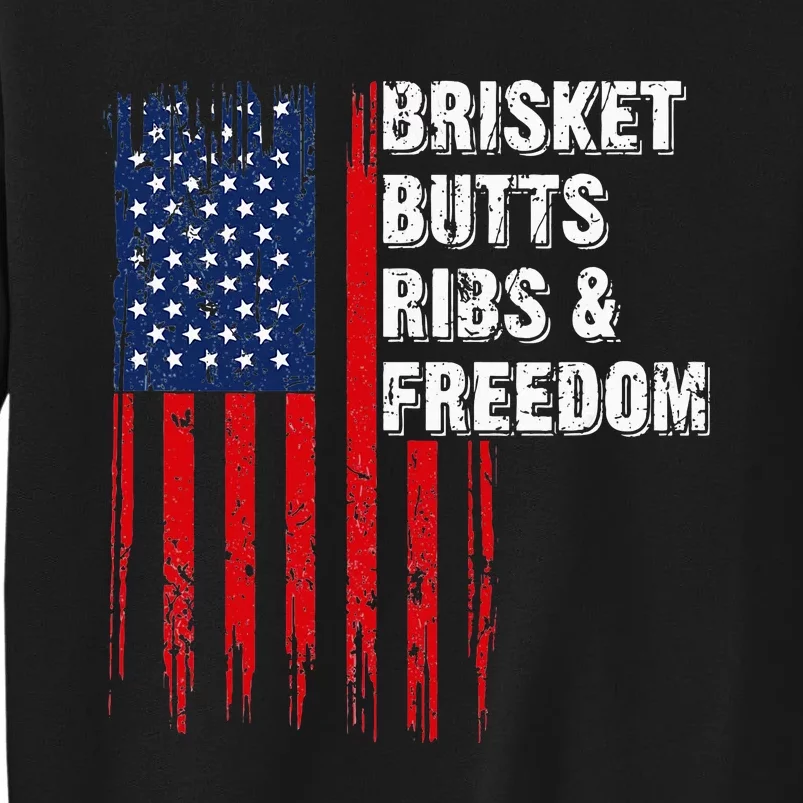 Brisket Butts Ribs And Freedom Steak Cooking Beef Roast Tall Sweatshirt