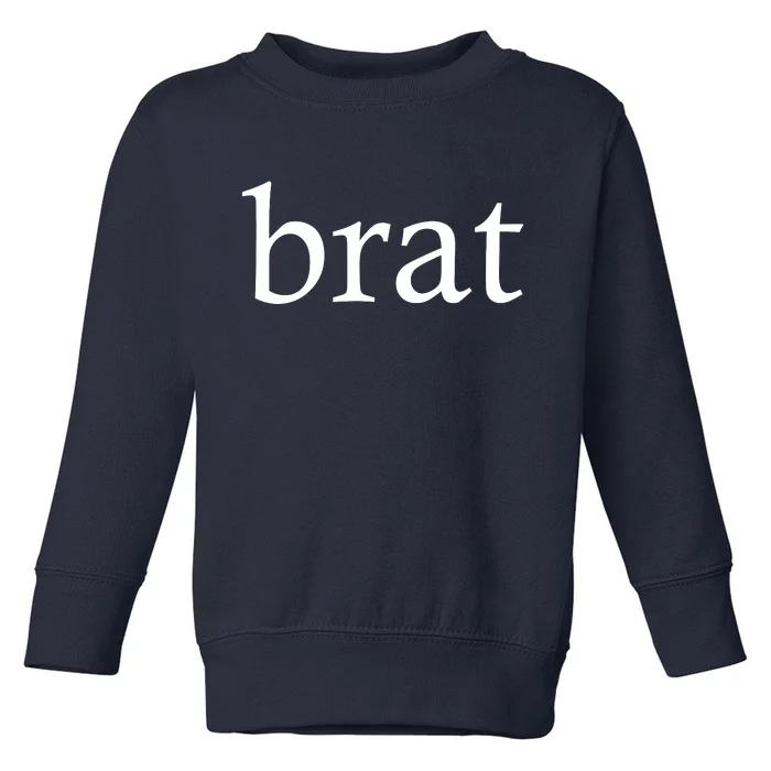 Brat Toddler Sweatshirt