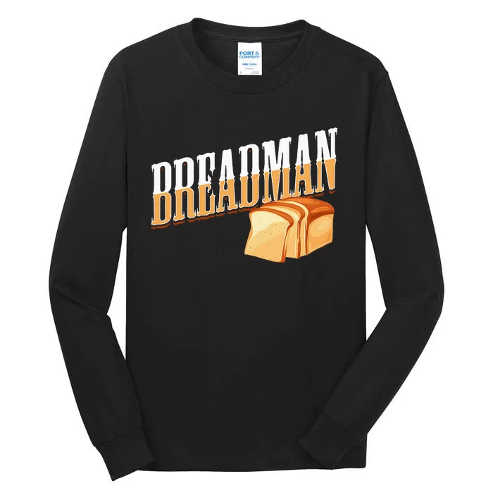 Breadman Tall Long Sleeve T-Shirt