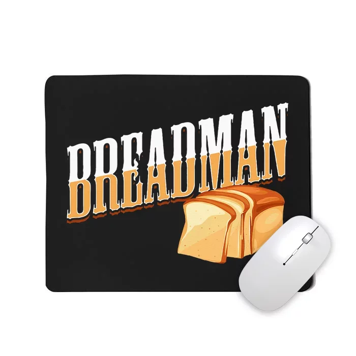 Breadman Mousepad