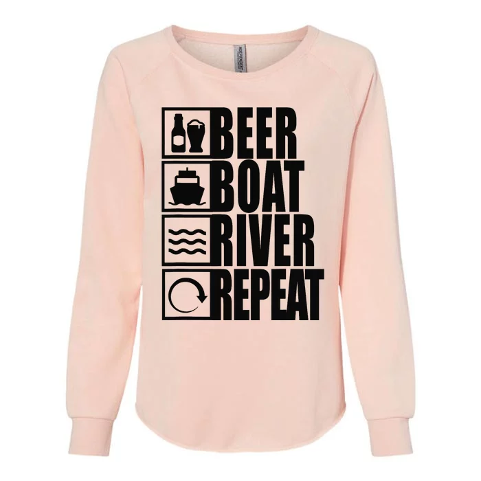 Beer Boat River Repeat Drinking River Life Womens California Wash Sweatshirt