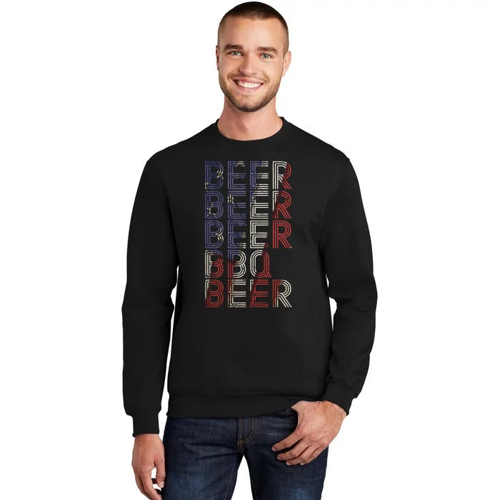 Beer BBQ Retro Barbecue 4th Of July Party Drinking Team Tall Sweatshirt