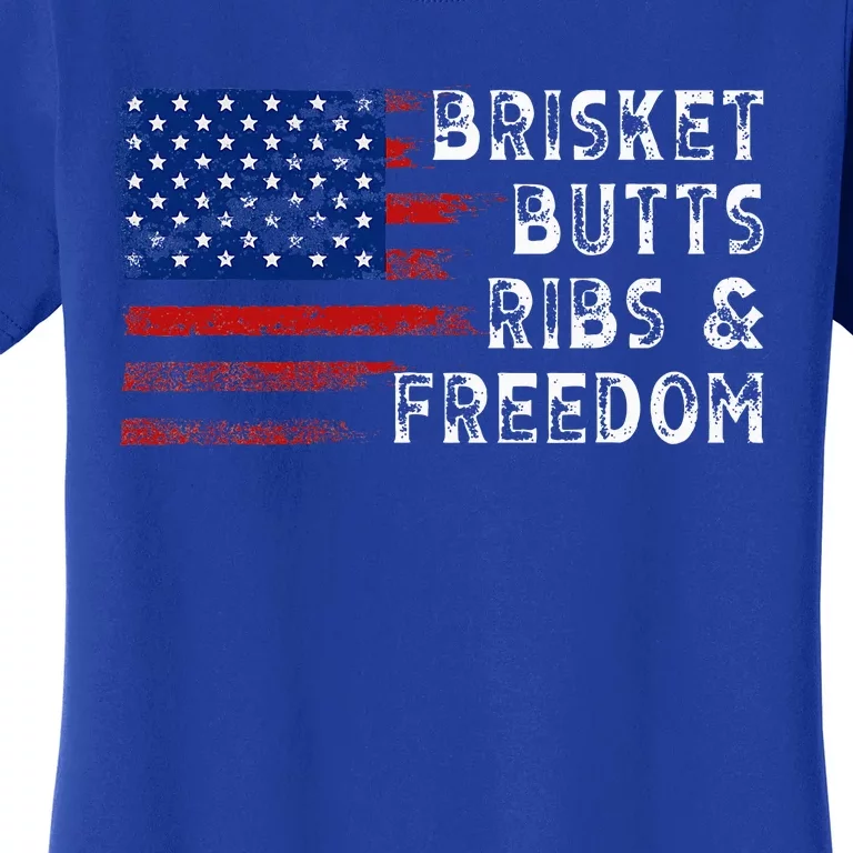 Brisket Butts Ribs And Freedom Steak Cooking Beef Roast Women's T-Shirt