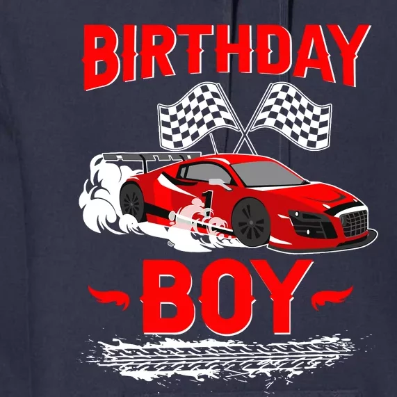 Birthday Boy Race Car Racing Car Driver Birthday Crew Premium Hoodie