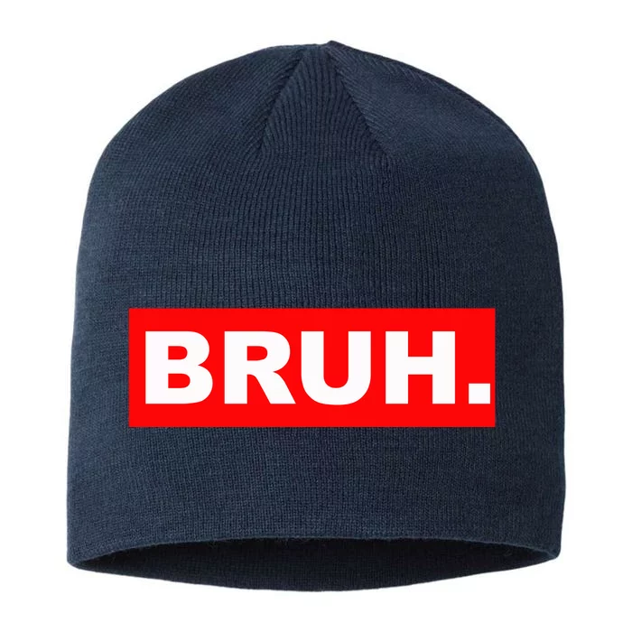 Bruh 8 1/2in Sustainable Knit Beanie