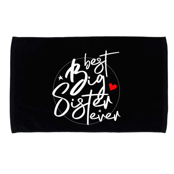 Best Big Sister Ever Big Sister Microfiber Hand Towel