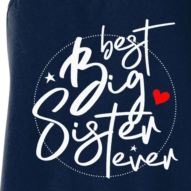 Best Big Sister Ever Big Sister Women's Racerback Tank