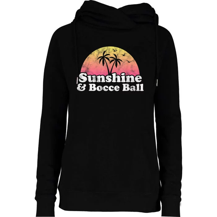 Bocce Ball Sunshine And Bocce Ball Womens Funnel Neck Pullover Hood