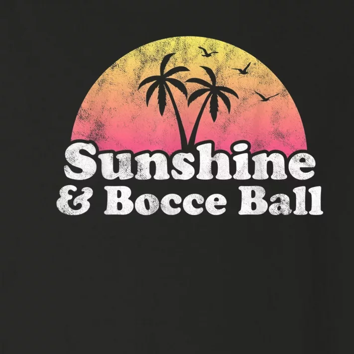 Bocce Ball Sunshine And Bocce Ball Toddler Long Sleeve Shirt