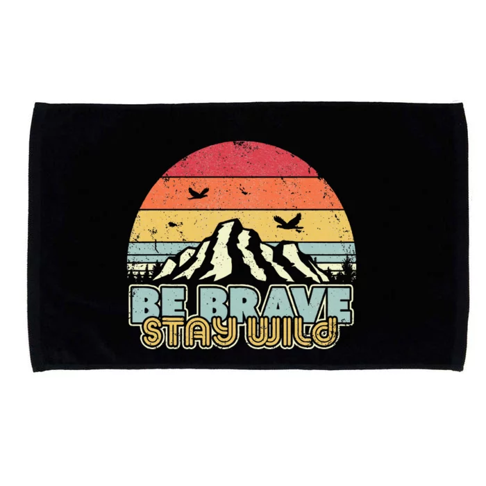 Be Brave Stay Wild Retro Style Outdoors Microfiber Hand Towel