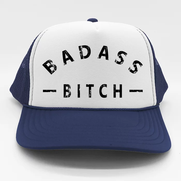 Badass Bitch Strong Hooded Gift Trucker Hat